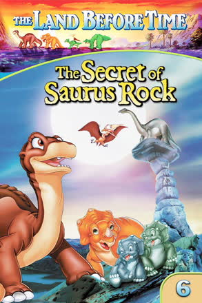 Land Before Time VI: The Secret of Saurus Rock